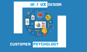 How UX Design Can Interact With Your Customer’s Psychology ...